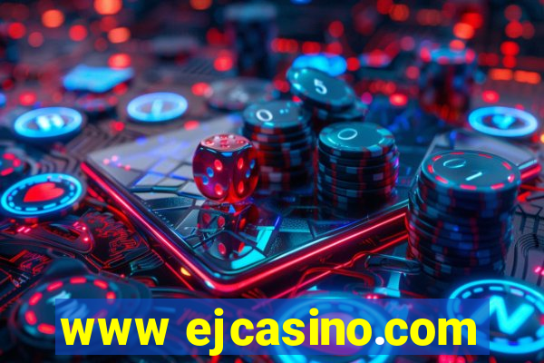 www ejcasino.com